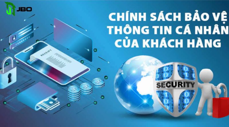 Chính sách bảo mật JBO - thông tin cá nhân