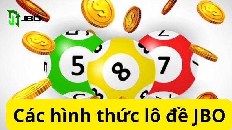  Các hình thức lô đề JBO