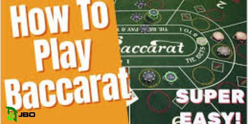 Cách chơi Baccarat JBO