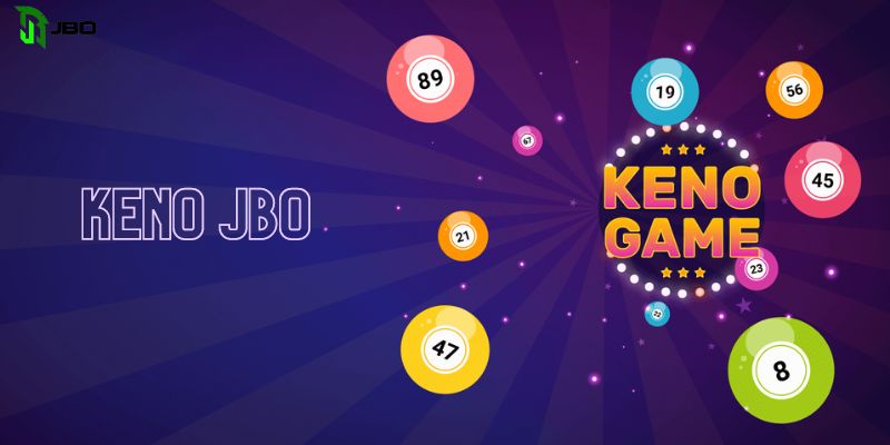 Điểm qua thông tin về game cược Keno JBO