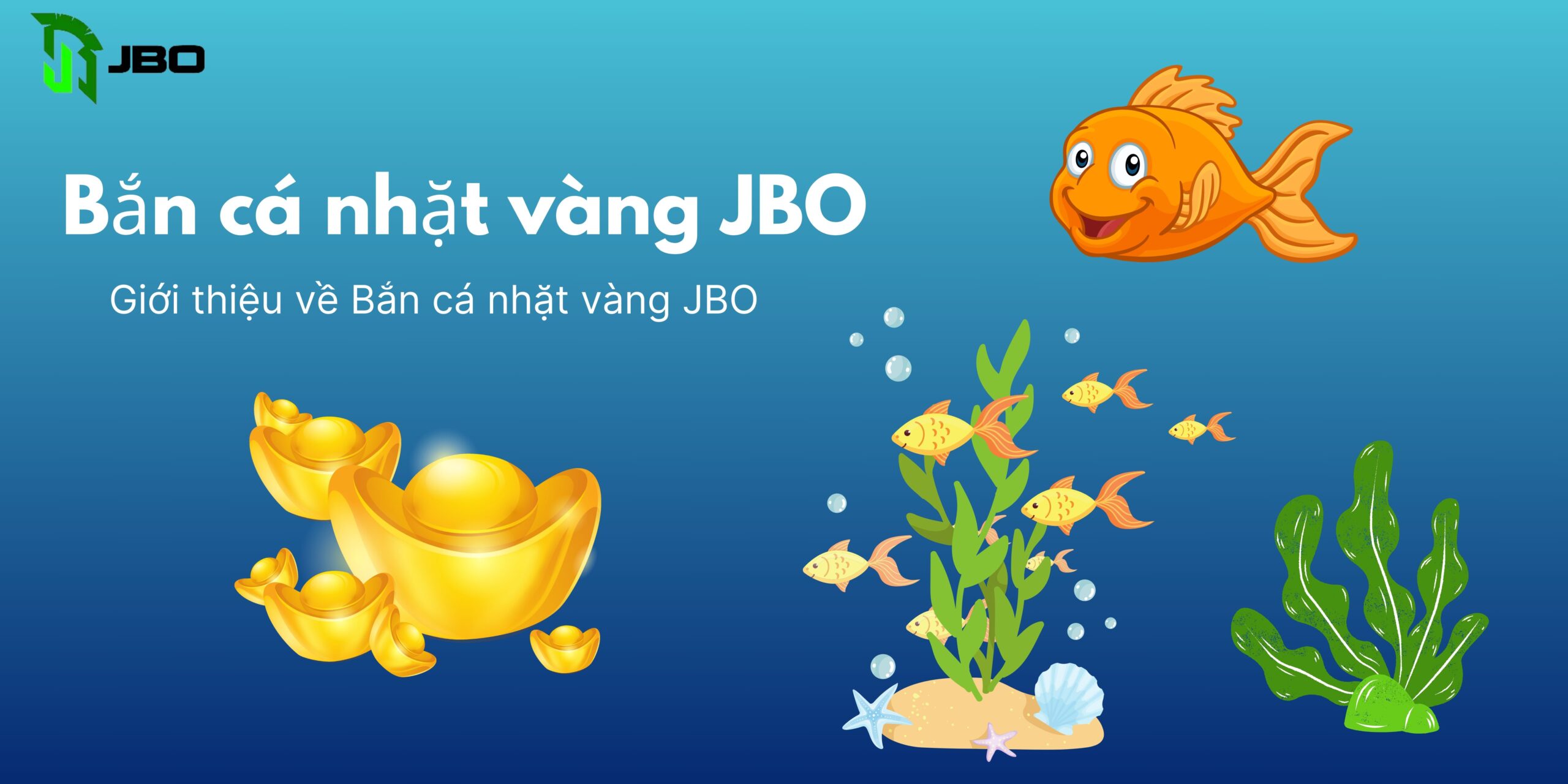 Ban Ca Nhat Vang Jbo 4